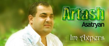 Artash Asatryan - Im Axpers