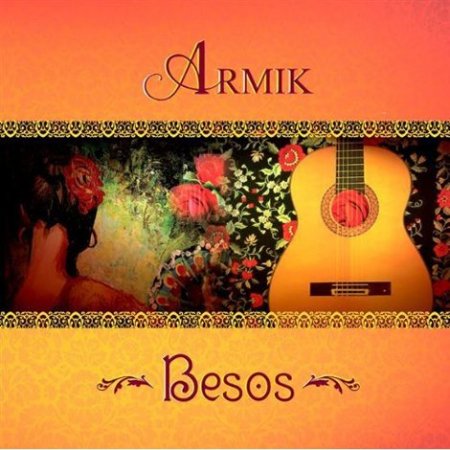 Armik - Besos (2010)