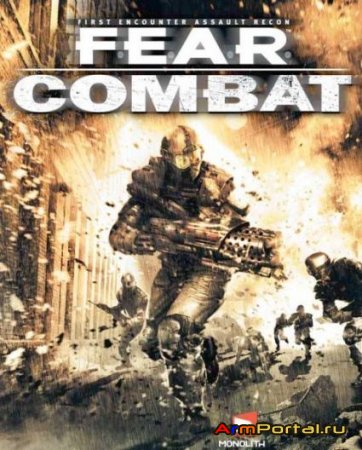 F.E.A.R. Combat + Coop Warfare 0.7 (2006-2009/ENG)