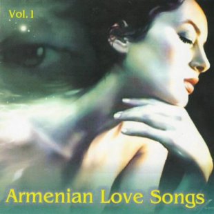  Armenian Love Songs vol.1
