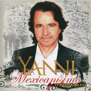 Yanni - Mexicanisimo (2010)