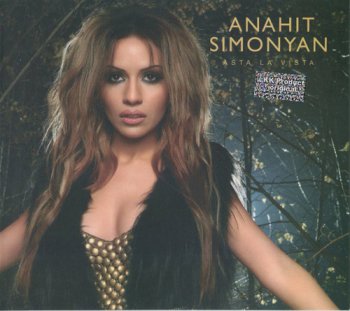 Anahit Simonyan - Asta La Vista (2012)